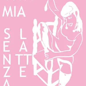 Pink Sucks - Vita Mia Senza Latte